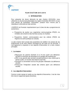 PLAN D’ACTIONI) INTRODUCTION Pour présenter les divers éléments du plan d’action, nous utiliserons la structure de présentation du rapport d’activités, ce qui nous permet de synt