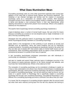 What Does Illumination Mean Counselling psychology came at a time when government agencies were voicing their agitation at the rising tide of profound family distress and economic destitution. The hardships of war strain