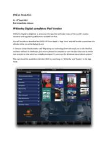 PRESS RELEASE: Fri 13th Sept 2013 For immediate release  Witherby Digital completes iPad Version