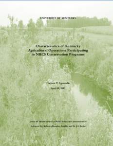 UNIVERSITY OF KENTUCKY  Characteristics of Kentucky Agricultural Operations Participating in NRCS Conservation Programs