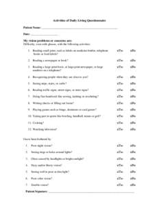 Activities of Daily Living Questionnaire Patient Name: _____________________________________________________ Date: ___________________