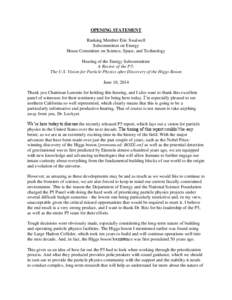 OPENING STATEMENT Ranking Member Eric Swalwell Subcommittee on Energy House Committee on Science, Space, and Technology Hearing of the Energy Subcommittee A Review of the P5: