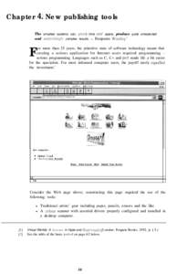 Chapter 4. New publishing tools The simplest systems can, giwn time aud space, produce quite unexpected and slrrpr-isingly complex results. - Benjamin Woolley’ F