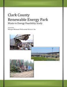 Clark County Renewable Energy Park Waste to Energy Feasibility Study[removed]Whisper Mountain Professional Services, Inc