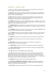 CHAPTER 1 – DEFINITIONS In these rules, unless inconsistent with the context, the singular shall include the plural and vice versa and the male shall include the femaleBET SLIP: shall mean the official bet slip 