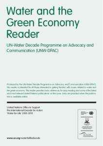 Water and the Green Economy Reader UN-Water Decade Programme on Advocacy and Communication (UNW-DPAC)