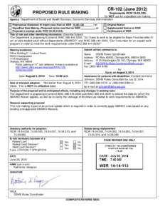 CR-102 (June[removed]PROPOSED RULE MAKING (Implements RCW[removed]Do NOT use for expedited rule making