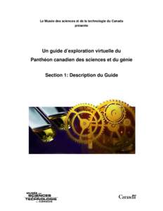 Le Musée des sciences et de la technologie du Canada présente Un guide d’exploration virtuelle du Panthéon canadien des sciences et du génie Section 1: Description du Guide