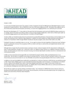 October 1, 2014 In recent years the federal government has created a number of programs through the Making Home Affordable Program to assist homeowners facing foreclosure. Here at AHEAD this is just one of the many progr