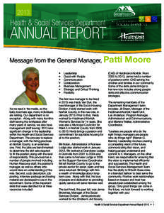 2013  Message from the General Manager, Patti •	 •	 •