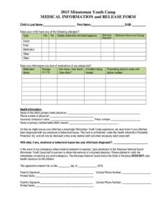 2015 Minuteman Youth Camp MEDICAL INFORMATION and RELEASE FORM Child’s Last Name:______________________ First Name:_______________________ DOB: _________ Does your child have any of the following allergies?: Type