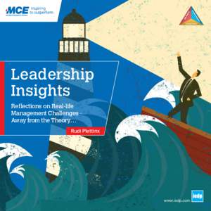 Leadership Insights Reflections on Real-life Management Challenges Away from the Theory… Rudi Plettinx