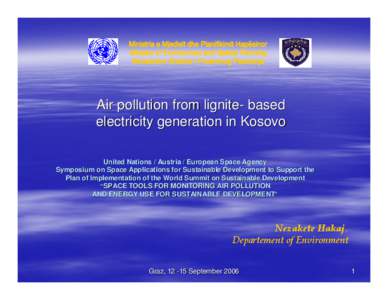 Air pollution from lignite- based electricity generation in Kosovo United Nations / Austria / European Space Agency
