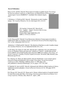 Recent Publications Hesp, S.A.M., and H.F. Shurvell. Waste engine oil residue in asphalt cement. Proceedings, Seventh International Conference on Maintenance and Rehabilitation of Pavements and Technological Control, MAI