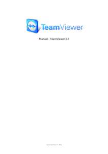 Manuel - TeamViewer 6.0  Revision TeamViewer 6.0 – 9947e Sommaire