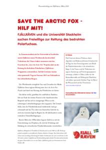 Pressemitteilung von Fjällräven, MärzSAVE THE ARCTIC FOX HILF MIT! FJÄLLRÄVEN und die Universität Stockholm suchen Freiwillige zur Rettung des bedrohten Polarfuchses.