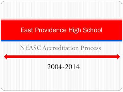 East Providence High School  NEASC Accreditation Process[removed]