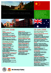 1st Sino-Australian Symposium  Cancer research in the 21st century Jointly sponsored by the University of Sydney and Shanghai Jiao Tong University[removed]June 2008