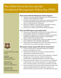 The USDA Forest Service and the Presidential Management Fellowship (PMF) What is the Presidential Management Fellows Program?   