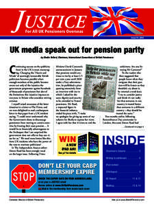 Issue #1, 2014  UK media speak out for pension parity by Sheila Telford, Chairman, International Consortium of British Pensioners  C