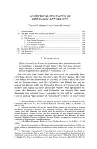 AN EMPIRICAL EVALUATION OF SPECIALIZED LAW REVIEWS TRACEY E. GEORGE* AND CHRIS GUTHRIE** I. INTRODUCTION ........................................................................................................ II. THE RI