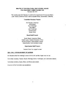 STRUCTURAL PEST CONTROL BOARD - MINUTES OF THE STRUCTURAL PEST CONTROL BOARD PRE-TREATMENT COMMITTEE MEETING February 18, 2015