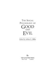THE SOCIAL PSYCHOLOGY OF GOOD EVIL AND