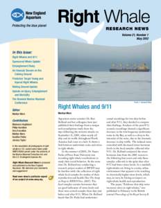 Volume 21, Number 1 May 2012 In this issue: Right Whales and 9/11 Sponsored Whale Update