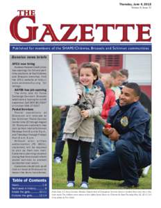 Thursday, June 4, 2015 Volume 8, Issue 22 Published for members of the SHAPE/Chièvres, Brussels and Schinnen communities Benelux news briefs AFCU now hiring