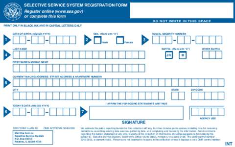 SELECTIVE SERVICE SYSTEM REGISTRATION FORM Register online (www.sss.gov) or complete this form DO NOT WRITE IN THIS SPACE