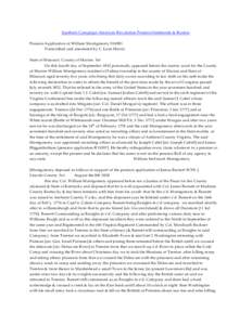 Southern Campaign American Revolution Pension Statements & Rosters Pension Application of William Montgomery S16981 Transcribed and annotated by C. Leon Harris State of Missouri County of Marion Sct On this fourth day of