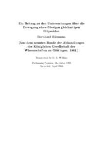 Ein Beitrag zu den Untersuchungen u ¨ ber die Bewegung eines flu ¨ ssigen gleichartigen Ellipsoides. Bernhard Riemann