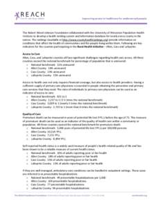 The Robert Wood Johnson Foundation collaborated with the University of Wisconsin Population Health Institute to develop a health ranking system and information database for nearly every county in the nation. The rankings