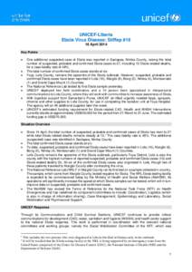 UNICEF-Liberia Ebola Virus Disease: SitRep #16 16 April 2014 Key Points  