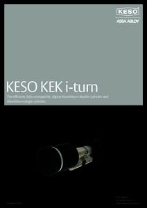 KESO KEK i-turn  The efficient, fully-compatible, digital thumbturn double cylinder and thumbturn single cylinder.  www.keso.com