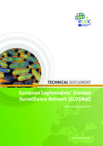 TECHNICAL DOCUMENT  European Legionnaires’ Disease Surveillance Network (ELDSNet) Operating procedures