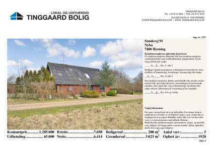 TINGGAARD BOLIG TEL. +[removed] | FAX +[removed]