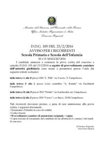 Ministero dell’Istruzione, dell’Università e della Ricerca Ufficio Scolastico Regionale per il Molise Direzione Regionale D.D.G. 105 DELAVVISO PER I RICORRENTI