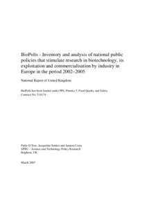 BioPolis - Inventory and analysis of national public policies that stimulate research in biotechnology, its exploitation and commercialisation by industry in Europe in the period 2002–2005