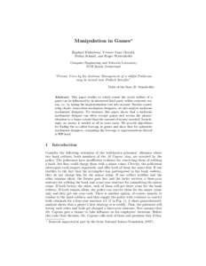 Manipulation in Games? Raphael Eidenbenz, Yvonne Anne Oswald, Stefan Schmid, and Roger Wattenhofer Computer Engineering and Networks Laboratory ETH Zurich, Switzerland