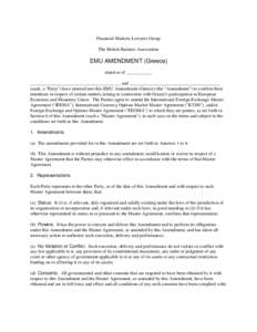 Financial Markets Lawyers Group The British Bankers Association EMU AMENDMENT (Greece) dated as of ___________ _______________________________________ and _______________________________________