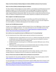 FAQs on the Illinois Medicare-Medicaid Alignment Initiative (MMAI) Continuity of Care Provisions What is the Illinois Medicare-Medicaid Alignment Initiative? The Illinois Medicare-Medicaid Alignment Initiative (MMAI) is 