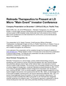 November 29, 2016  Relmada Therapeutics to Present at LD Micro 