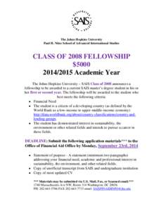 The Johns Hopkins University Paul H. Nitze School of Advanced International Studies CLASS OF 2008 FELLOWSHIP $[removed]Academic Year