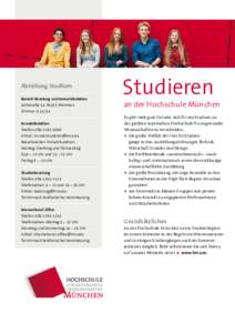 Abteilung Studium Bereich Beratung und Immatrikulation Lothstraße 34, 80335 München Studieren an der Hochschule München