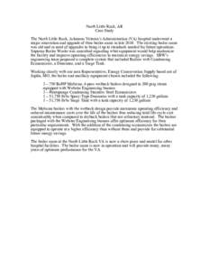 North Little Rock, AR Case Study The North Little Rock, Arkansas Veteran’s Administration (VA) hospital underwent a major renovation and upgrade of their boiler room in late[removed]The existing boiler room was old and i