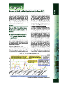 Part 1  Chapter 3 Lessons of the Great Earthquake and the Role of ICT The FY 2011 White Paper on Information and Communications in Japan covered information and communications conditions in northeastern Japan until May 2