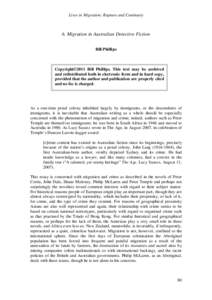 Lives in Migration: Rupture and Continuity  6. Migration in Australian Detective Fiction Bill Phillips  Copyright©2011 Bill Phillips. This text may be archived