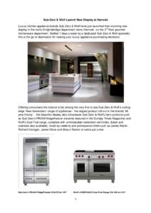 Sub-Zero & Wolf Launch New Display at Harrods Luxury kitchen appliance brands Sub-Zero & Wolf have just launched their stunning new display in the iconic Knightsbridge department store, Harrods’, on the 2nd floor gourm