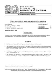 DEPARTMENT OF HEALTHCARE AND FAMILY SERVICES Financial Audit For the Year Ended: June 30, 2013 Compliance Examination For the Two Years Ended: June 30, 2013